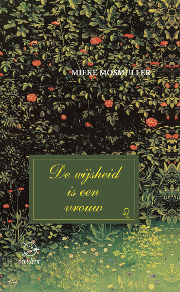 De wijsheid is een vrouw -  Mieke Mosmuller (ISBN: 9789075240856)