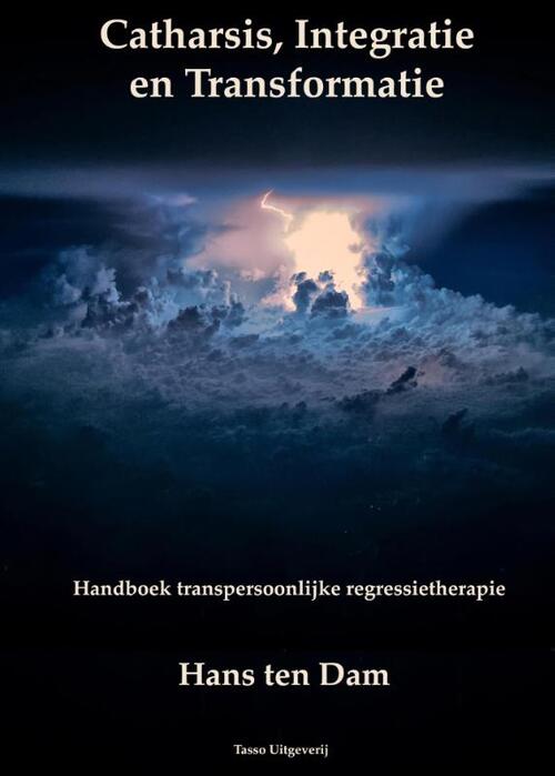 Catharsis, integratie en transformatie -  Hans ten Dam (ISBN: 9789075568240)