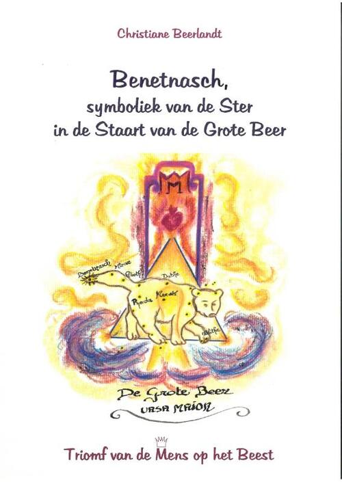 Benetnasch, de ster in de staart van de Grote Beer -  Christiane Beerlandt (ISBN: 9789075849035)