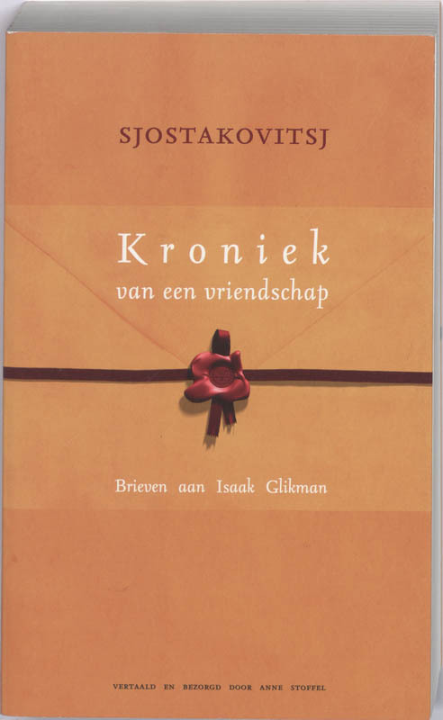 Kroniek van een vriendschap -  D. Sjostakovitsj, I. Glikman (ISBN: 9789076347998) 9076347998