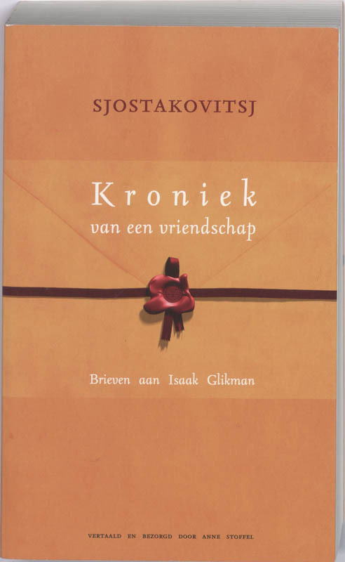 Kroniek van een vriendschap -  D. Sjostakovitsj, I. Glikman (ISBN: 9789076347998)