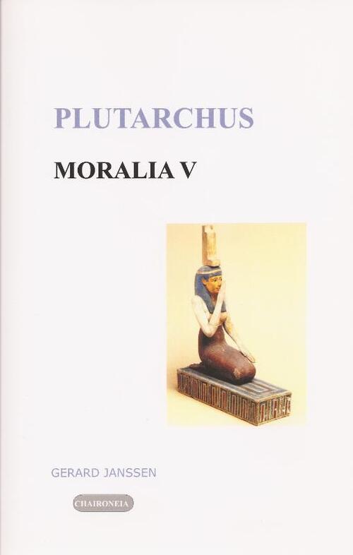 Moralia -  Plutarchus (ISBN: 9789076792019)