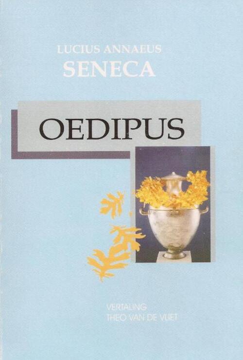 Oedipous -  Lucius Annaeus Seneca (ISBN: 9789076792262)