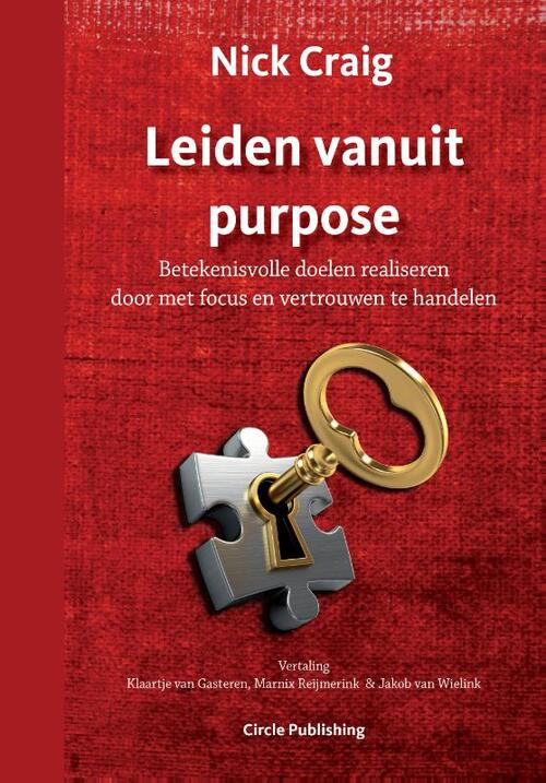 Leiden vanuit purpose -  Nick Craig (ISBN: 9789077179406)