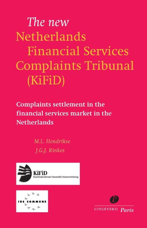 The new Netherlands Financial Services Complaints Tribunal (Kifid)