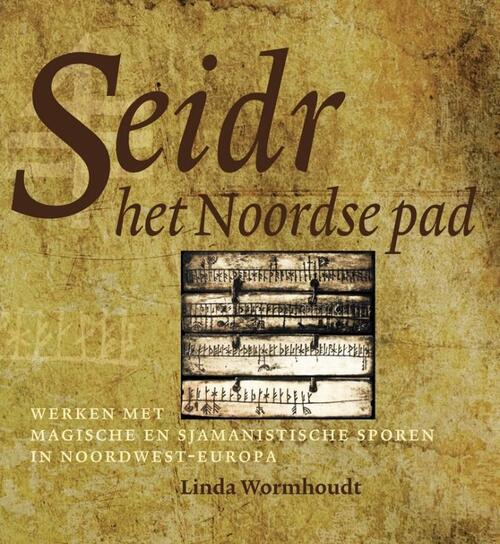 Seidr, het Noordse pad -  Linda Wormhoudt (ISBN: 9789077408742)