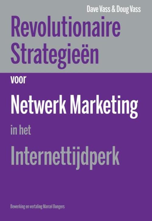 Revolutionaire strategieen voor netwerk marketing in het internettijdperk