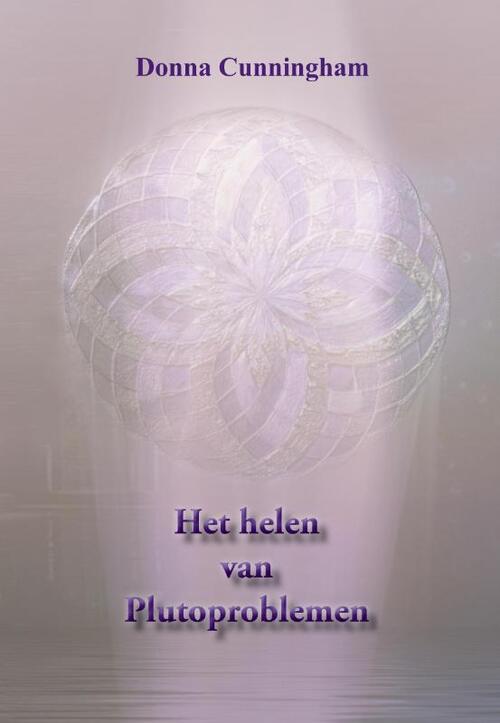 Het helen van Plutoproblemen -  D. Cunningham (ISBN: 9789077677216)