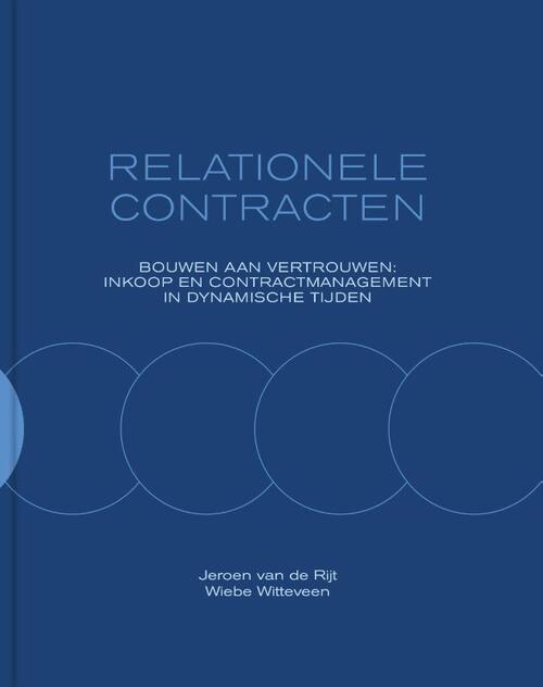 Relationele Contracten -  Jeroen van de Rijt, Wiebe Witteveen (ISBN: 9789077951323)