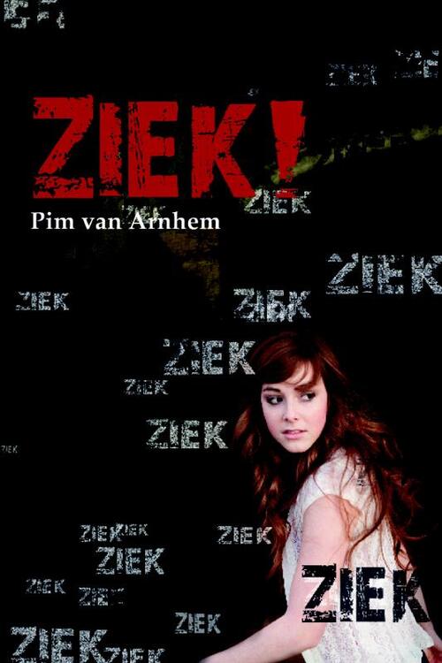 Ziek! -  Pim van Arnhem (ISBN: 9789077992999)