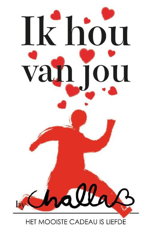 Ik hou van jou -  Berend-Jan Challa (ISBN: 9789078169468)