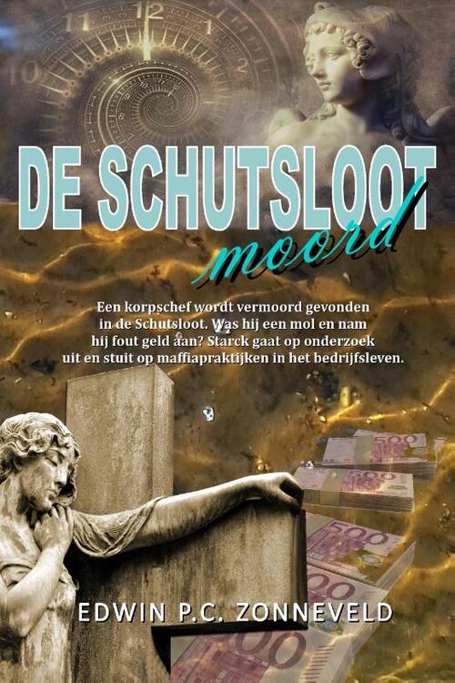 De schutsloot moord -  Edwin P.C. Zonneveld (ISBN: 9789078459675)