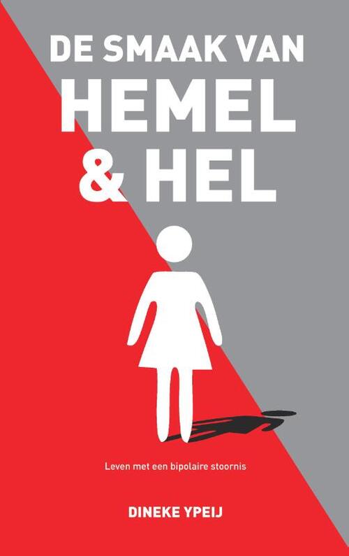 De smaak van hemel & hel -  Dineke Ypeij (ISBN: 9789078459767)