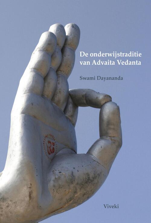 De onderwijstraditie van Advaita Vedanta -  Swami Dayananda (ISBN: 9789078555315)