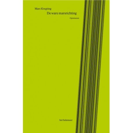 De ware marsrichting -  Marc Kregting (ISBN: 9789079202508)