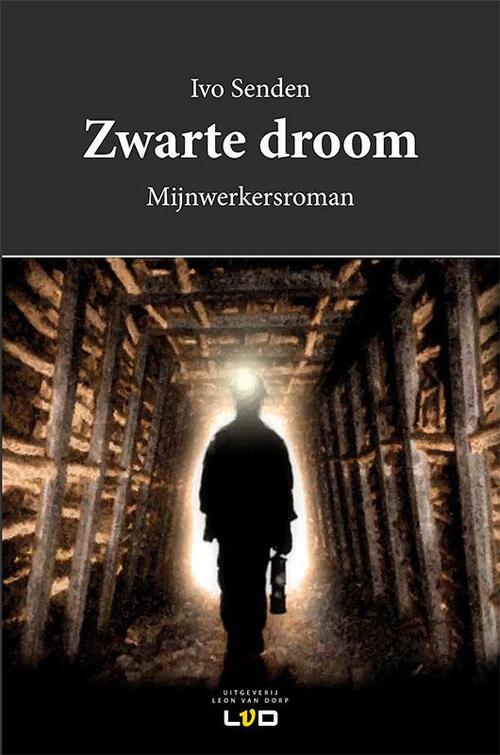 Zwarte droom -  Ivo Senden (ISBN: 9789079226238)