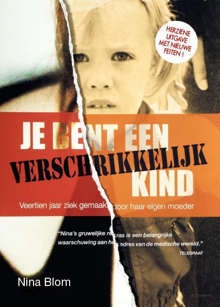 Je bent een verschrikkelijk kind -  Nina Blom (ISBN: 9789079287246)