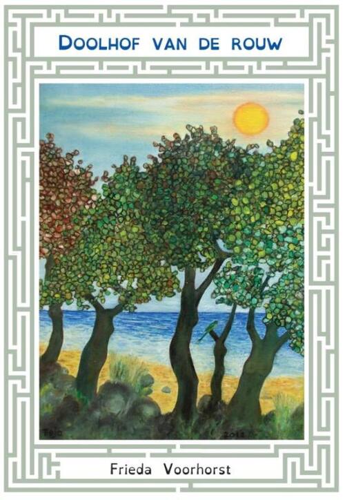 Doolhof van de rouw -  Frieda Voorhorst (ISBN: 9789079418374)