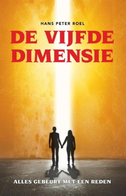 Hans Peter Roel De vijfde dimensie -   (ISBN: 9789079677955)