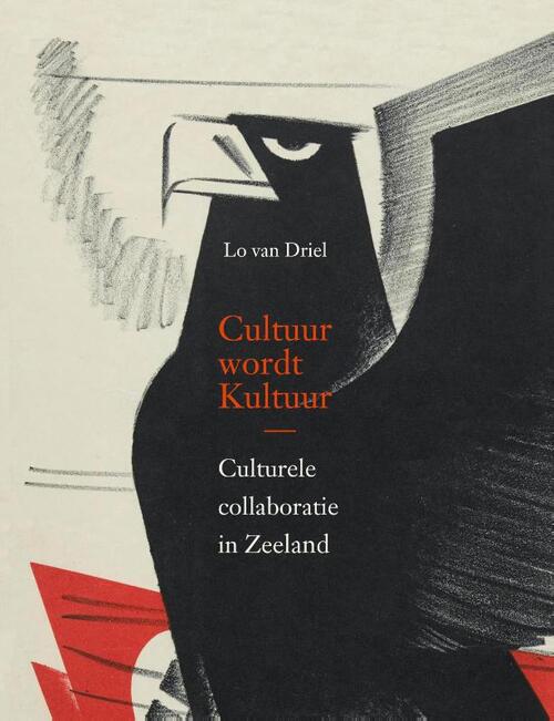 Cultuur wordt Kultuur -  Lo van Driel (ISBN: 9789079875849)