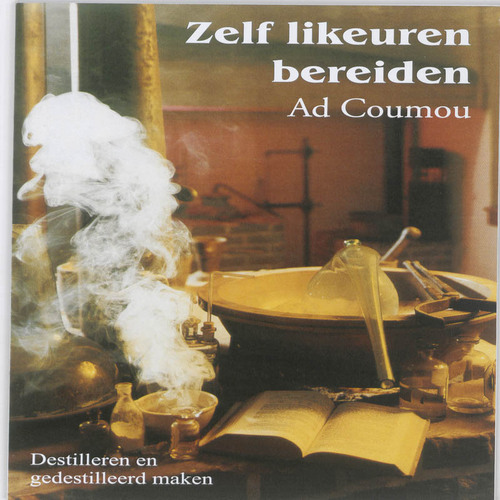 Zelf likeuren bereiden -  Ad Comou (ISBN: 9789080073531)