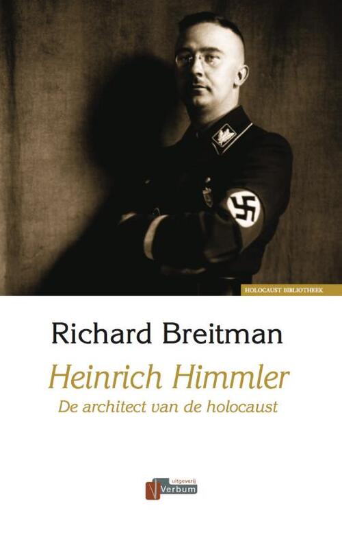 Heinrich Himmler -  R. Breitman (ISBN: 9789080885868)
