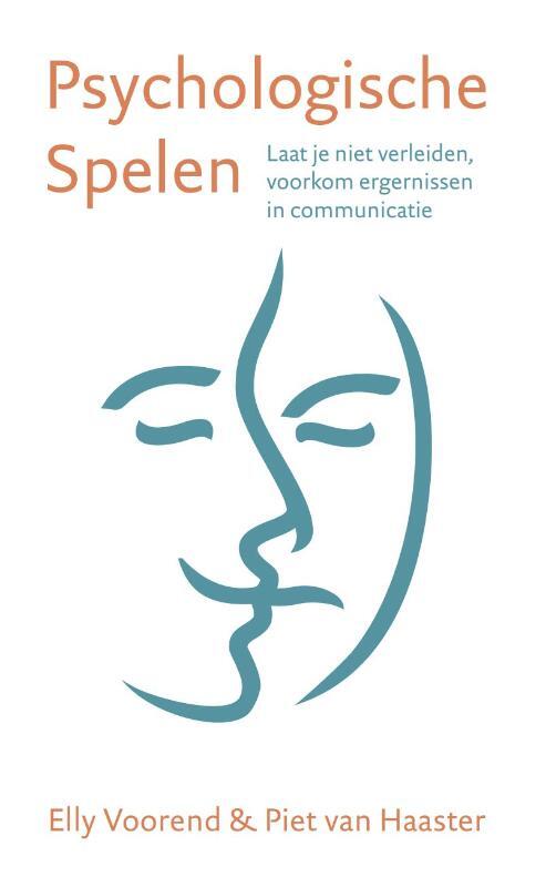 Psychologische Spelen -  Elly Voorend, Piet van Haaster (ISBN: 9789081635837)