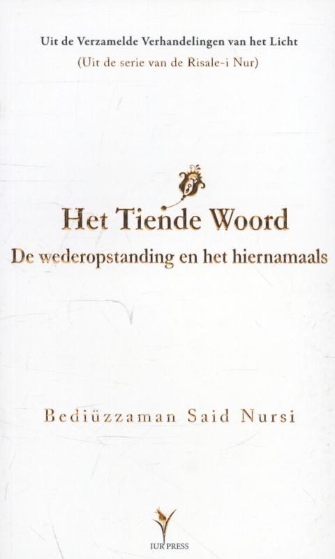 Het tiende woord -  Bediuzzaman Said Nursi (ISBN: 9789081726467)