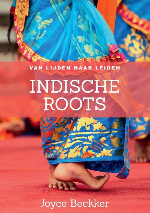 Indische roots incl. journaal -  Joyce Beckker (ISBN: 9789081769235)