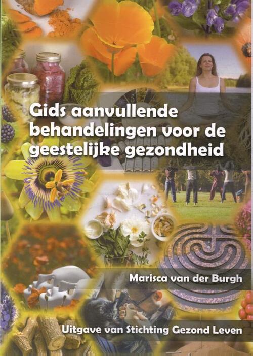 Gids aanvullende behandelingen voor de geestelijke gezondheid -  Marisca van der Burgh (ISBN: 9789081884372)