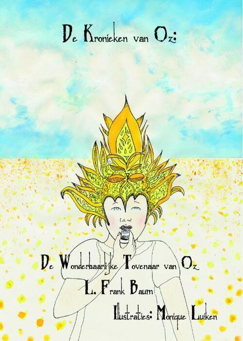 De wonderbaarlijke tovenaar van Oz -  Lyman Frank Baum (ISBN: 9789082178227)