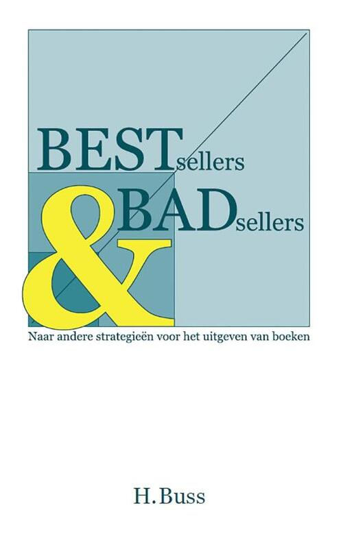 Bestsellers en badsellers -  Hermann Buss (ISBN: 9789082386912)