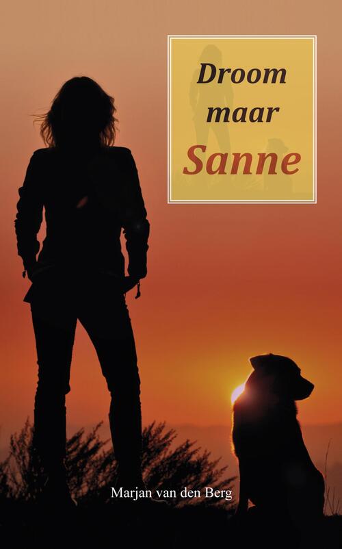 Droom maar Sanne -  Marjan van den Berg (ISBN: 9789082461275)