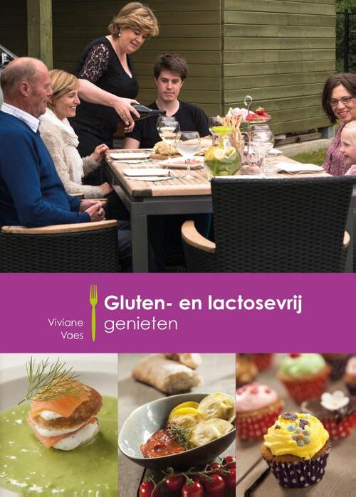 Gluten- en lactosevrij genieten -  Viviane Vaes (ISBN: 9789082491524)