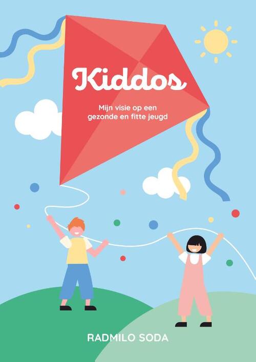 Kiddos -  Radmilo Soda (ISBN: 9789082526288)