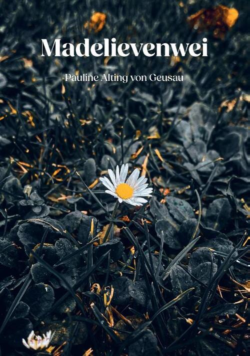 Madelievenwei -  Pauline Alting Von Geusau (ISBN: 9789082619119)