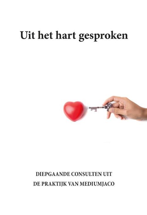 Uit het hart gesproken -  Jaco Elken (ISBN: 9789082700114)