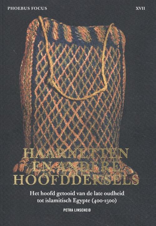 Haarnetjes en andere hoofddeksels -  Petra Linscheid (ISBN: 9789082746723)