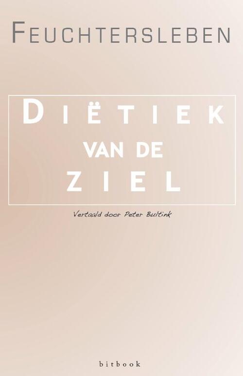 Diëtiek van de ziel -  Freiherr Ernst Von Feuchtersleben (ISBN: 9789082757781)