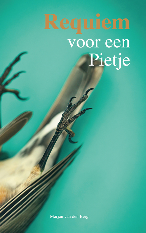 Requiem voor een Pietje -  Marjan van den Berg (ISBN: 9789082764949)
