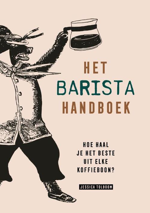 Het Barista handboek -  Jessica Tolboom (ISBN: 9789082791655)