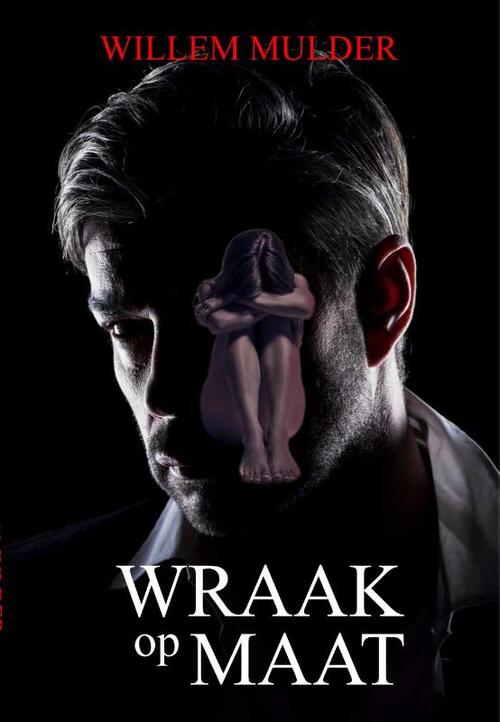 Wraak op Maat -  Willem Mulder (ISBN: 9789082815887)