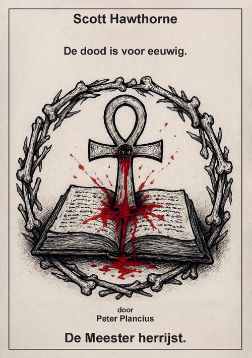De dood is voor eeuwig. -  Peter Plancius (ISBN: 9789082844955)