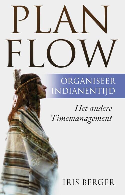 Plan flow, organiseer indianentijd