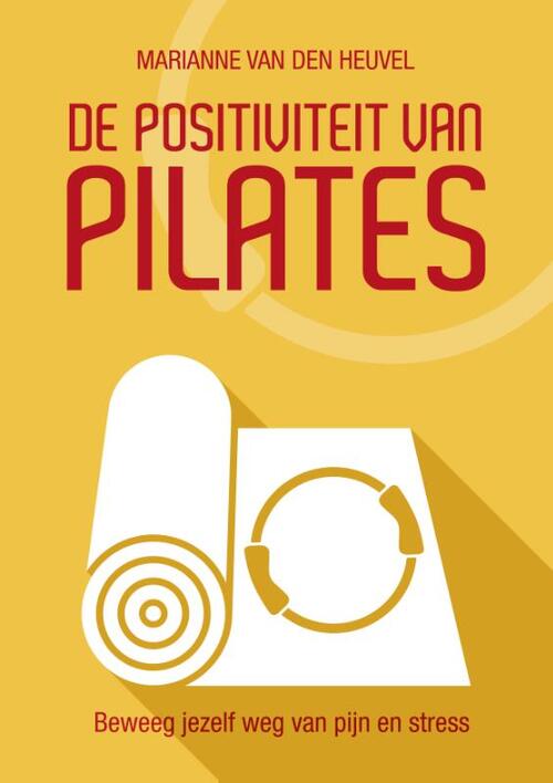 De Positiviteit van Pilates