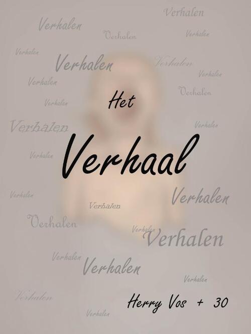 Het Verhaal -   (ISBN: 9789082990393)