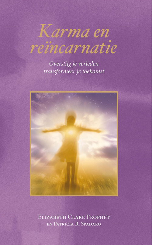 Karma en reïncarnatie -  Elizabeth Clare Prophet (ISBN: 9789082996845)