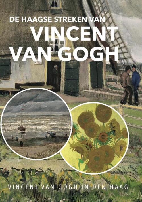 De Haagse streken van Vincent van Gogh -  Feikje Wimmie Hofstra (ISBN: 9789083035604)
