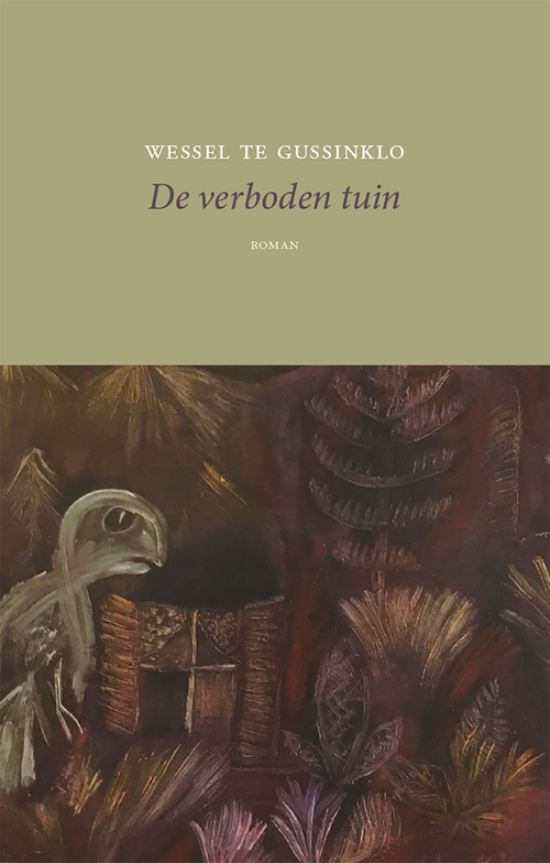 De verboden tuin -  Wessel Te Gussinklo (ISBN: 9789083048048)