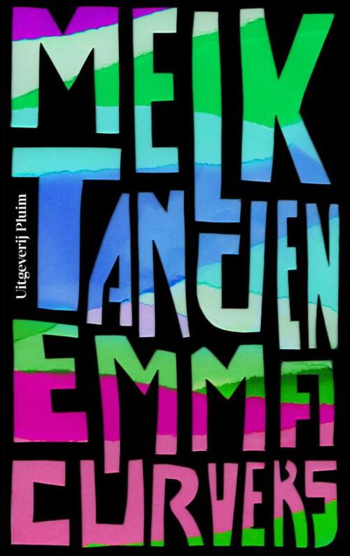 Melktanden -  Emma Curvers (ISBN: 9789083054254)